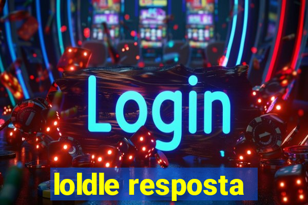 loldle resposta